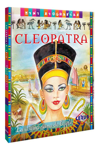 Libro Cleopatra La Ultima Reina Egipto Minibiografia - Lexus