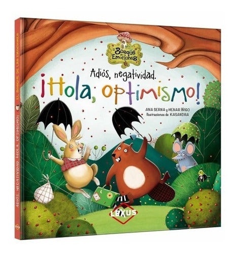 Adios , Negatividad. ¡hola Optimismo!