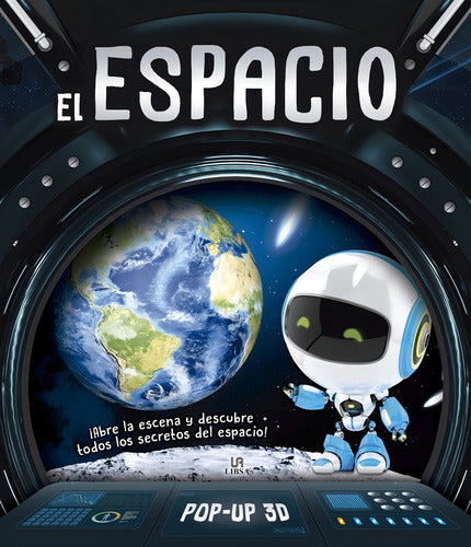 El Espacio Pop Up 3d Tapa Dura Mundicrom