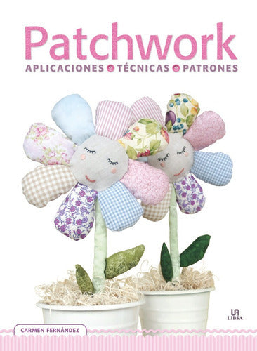 Patchwork, De Fernández Domínguez, Carmen. Editorial Libsa, Tapa Dura En Español