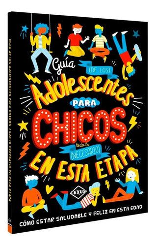 Guia De Los Adolescentes Para Chicos Todo Lo Necesario