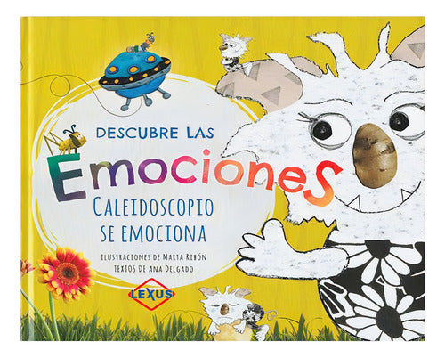 Libro Descubre Las Emociones Caleidoscopio Se Emociona