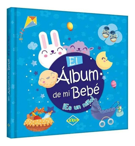 Libro El Album De Mi Bebé ¡es Un Niño!- Nuevo/original/lexus