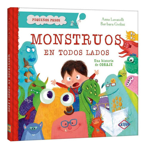 Libro Monstruos En Todos Lados Una Historia De Amistad Lexus