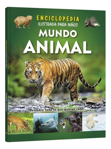 Enciclopedia Ilustrada Para Niños Mundo Animal (tapa Dura) / Lexus