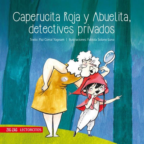 Libro Caperucita Roja Y Abuelita, Detectives Privados Zigzag