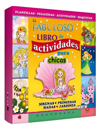 El Fabuloso Libro De Actividades Para Chicas