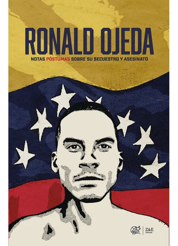 Libro Ronald Ojeda Notas Postumas De Su Secuestro/asesinato