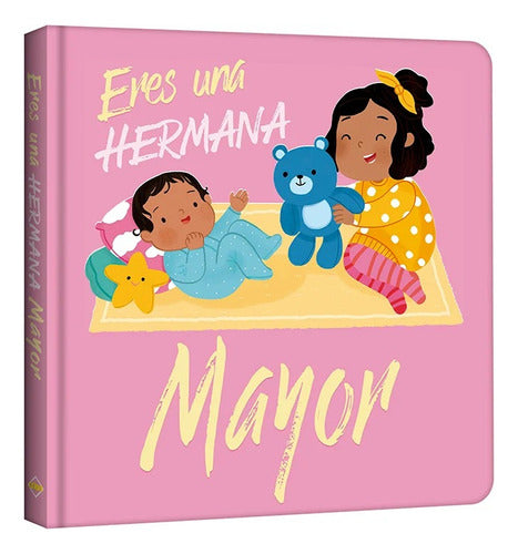 Libro Eres Una Hermana Mayor - Nuevo Y Original - Lexus