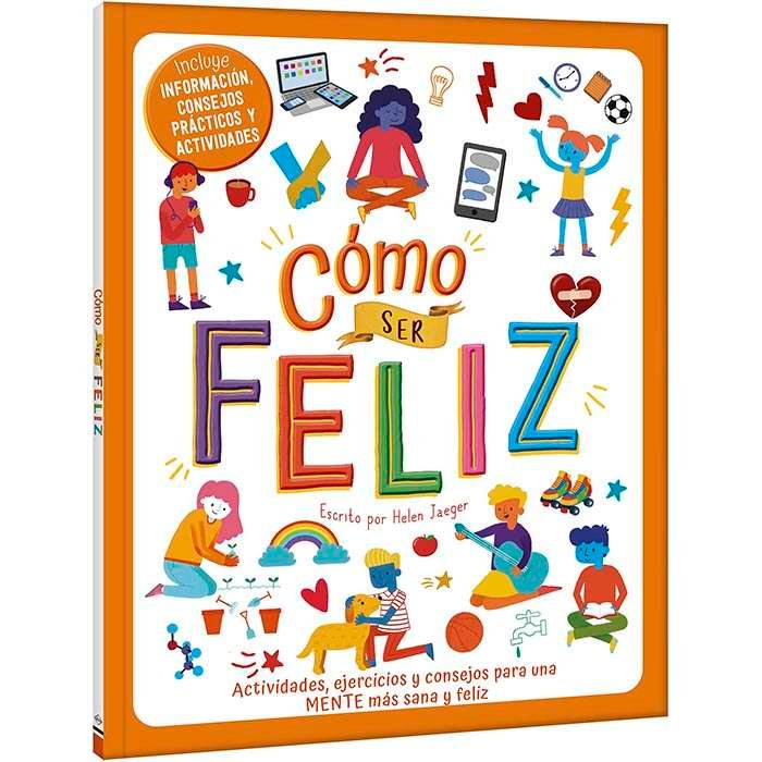 Cómo ser Feliz