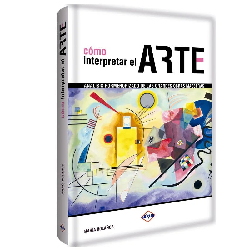 Cómo Interpretar el Arte