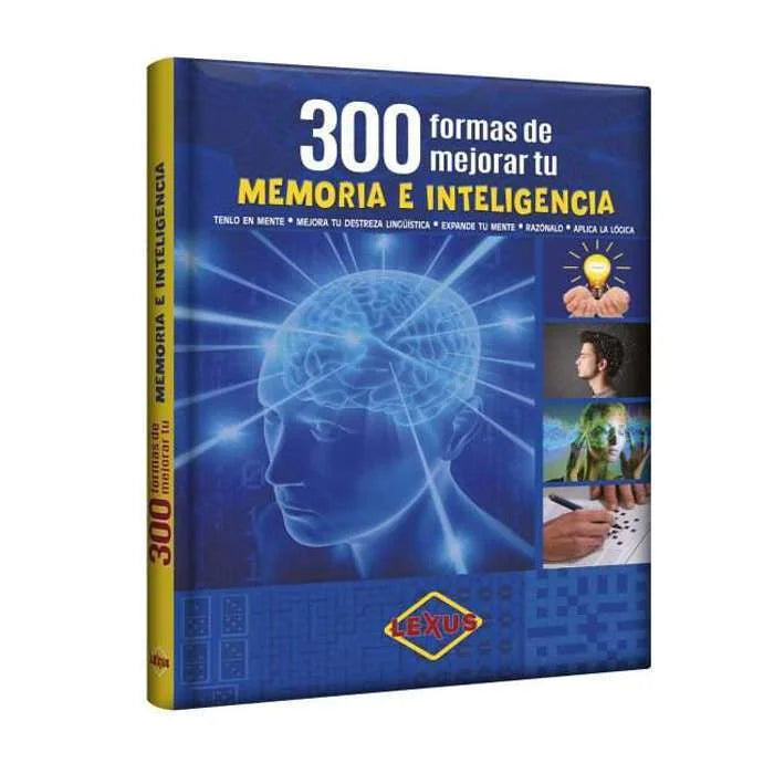 300 Formas de Mejorar tu Memoria e Inteligencia