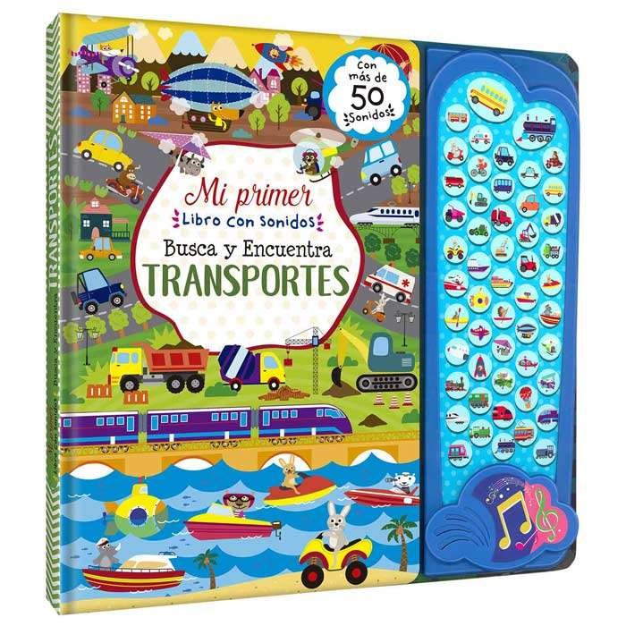 Busca y Encuentra Transportes - Mi Primer Libro con más de 50 Sonidos