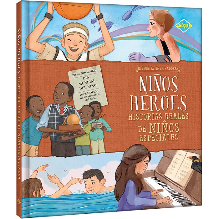 Niños Héroes - Historias Reales de Niños Especiales