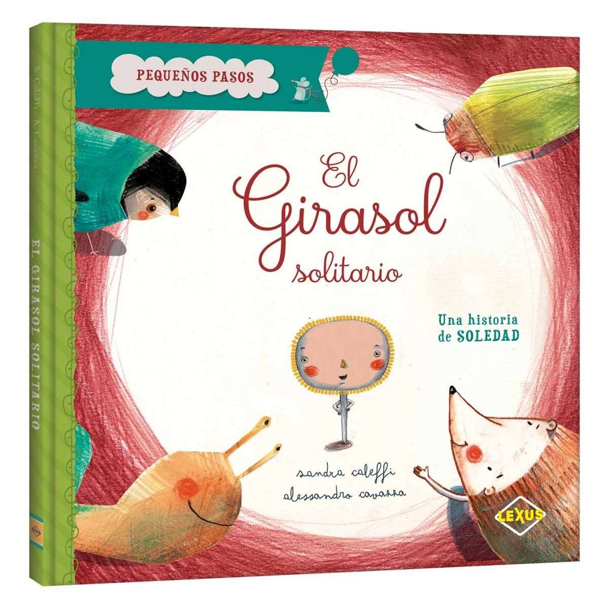 El Girasol Solitario - Pequeños Pasos