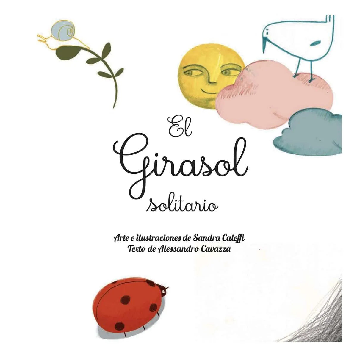 El Girasol Solitario - Pequeños Pasos