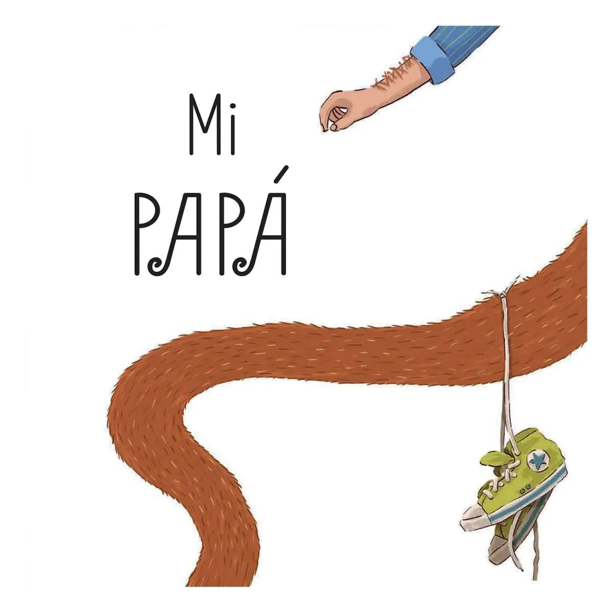 Mi Papá - Pequeños Pasos