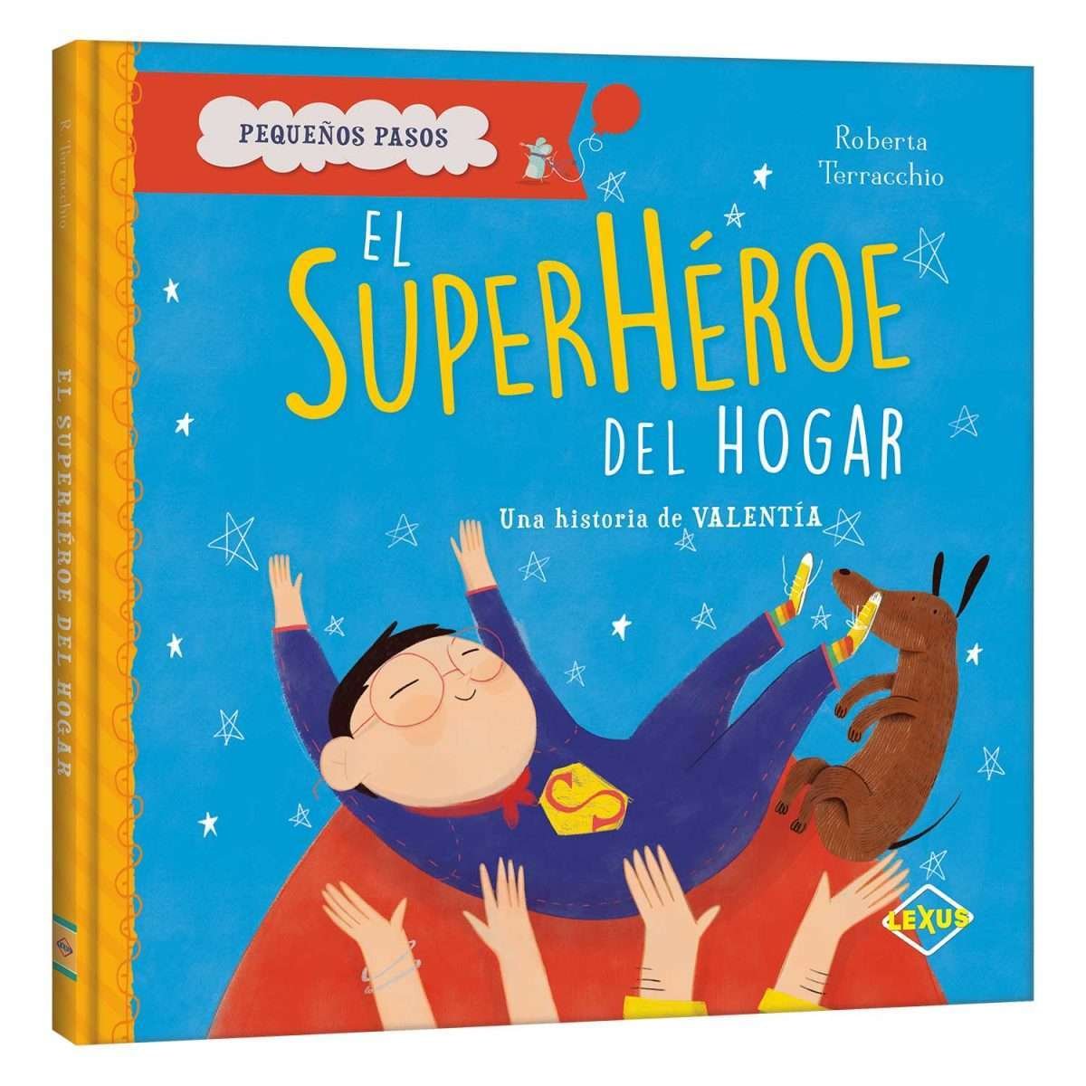 El Superhéroe del Hogar - Pequeños Pasos