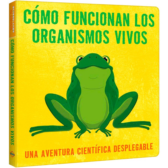 Cómo Funcionan los Organismos Vivos Una Aventura Científica Desplegable