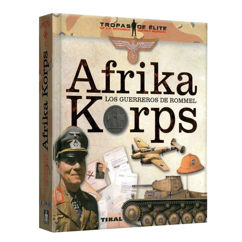 Afrika Korps: Los Guerreros de Rommel