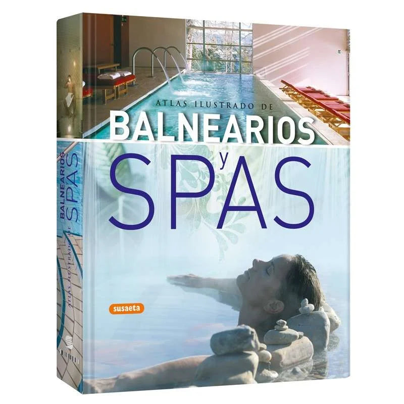 Atlas Ilustrado De Balnearios Y Spas
