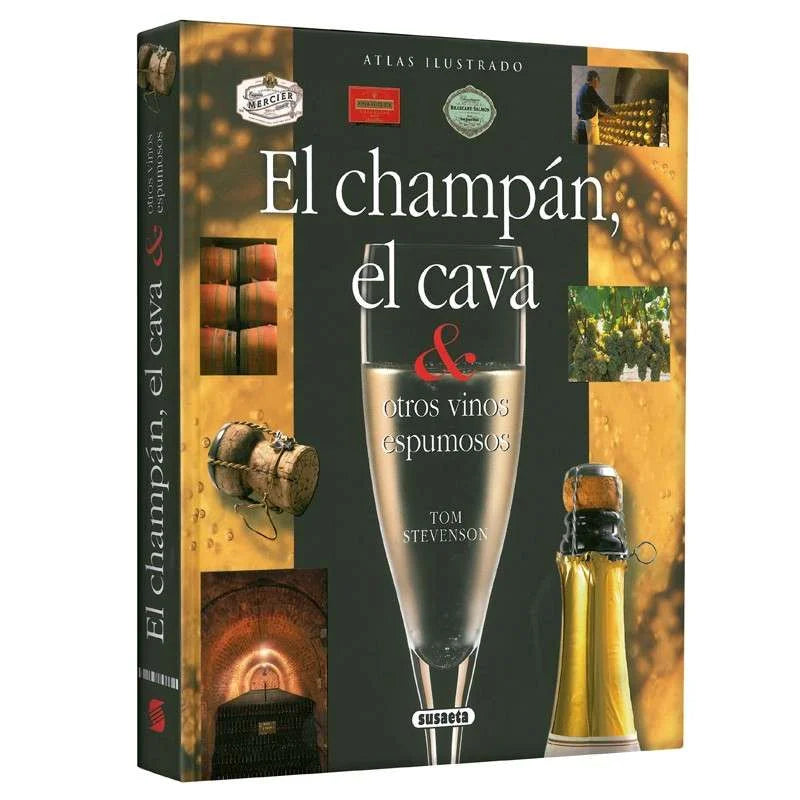 Atlas Ilustrado El Champán, el Cava & Otros