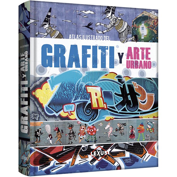 Atlas Ilustrado del Grafiti y Arte Urbano