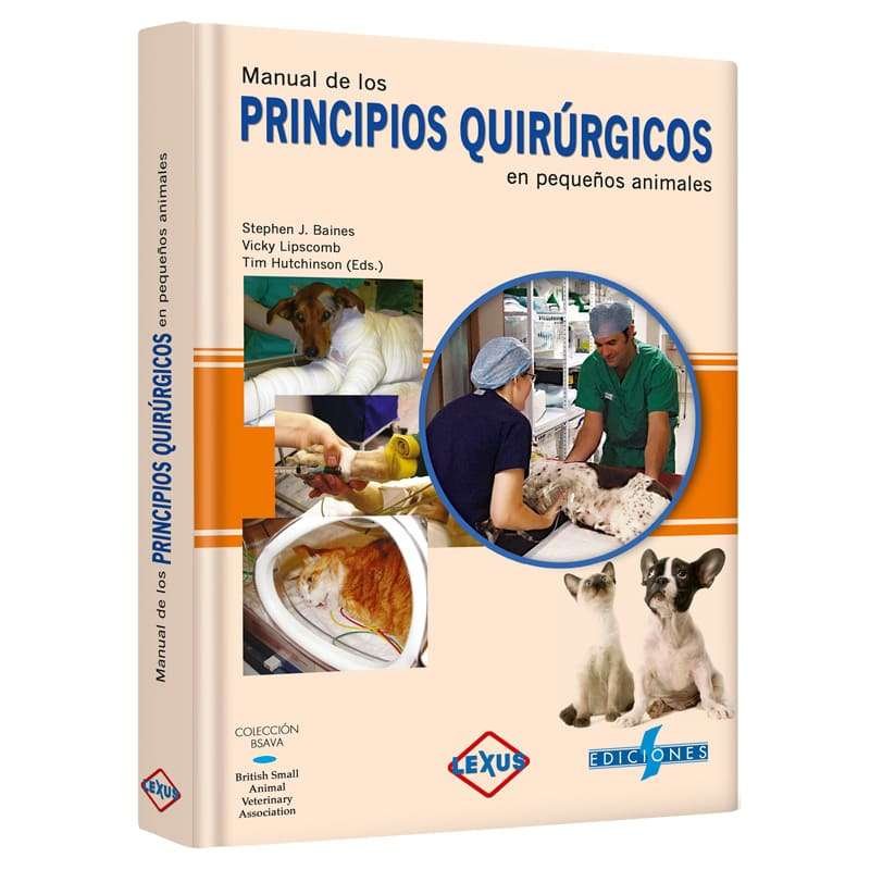 Manual de Los Principios Quirúrgicos en Pequeños Animales
