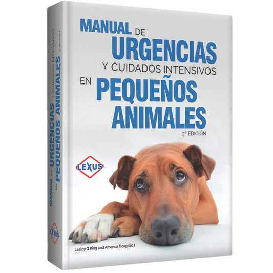 Manual de Urgencias y Cuidados Intensivos en Pequeños Animales 3ª Edición