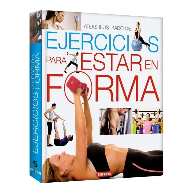 Atlas Ilustrado de Ejercicios Para Estar en Forma