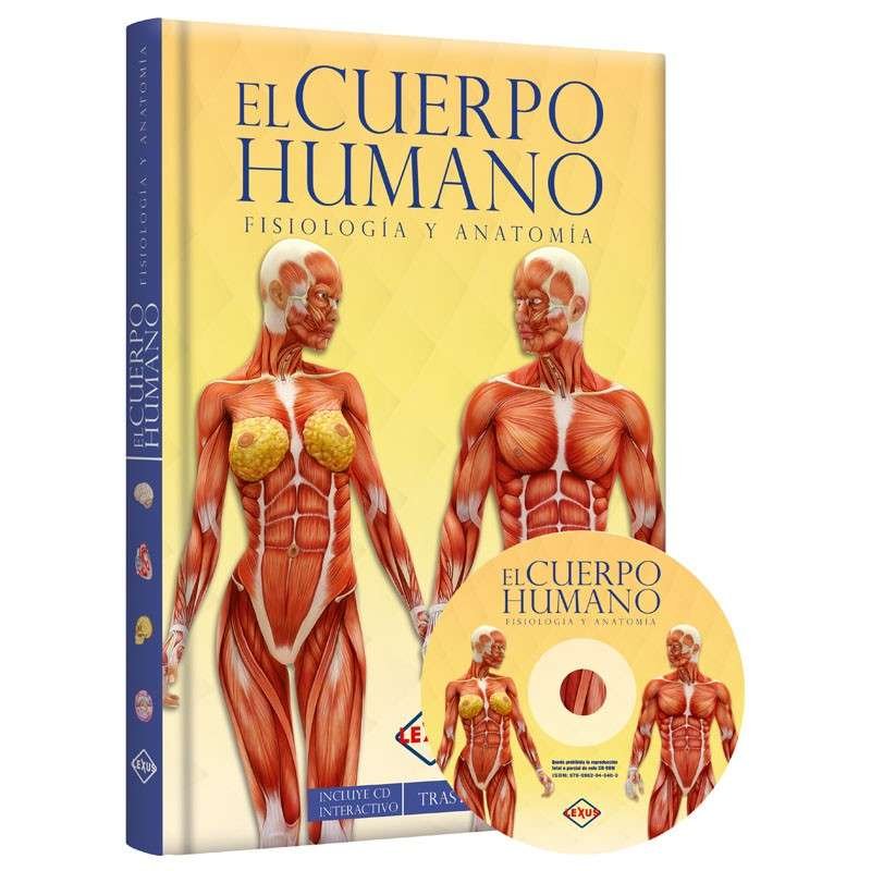 El Cuerpo Humano Fisiología y Anatomía