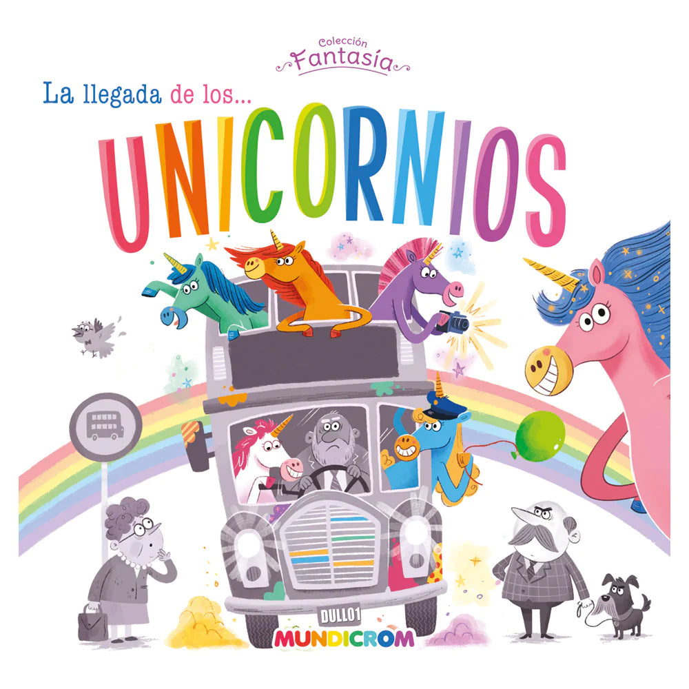 Libro Infantil La Llegada De Los Unicornios - Mundicrom