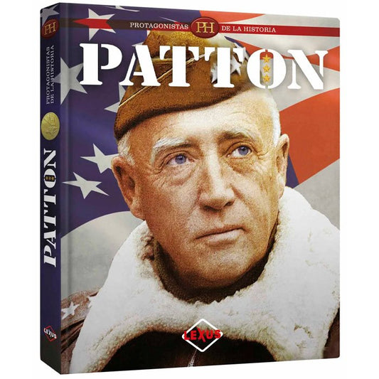 Patton - Protagonistas de la Historia