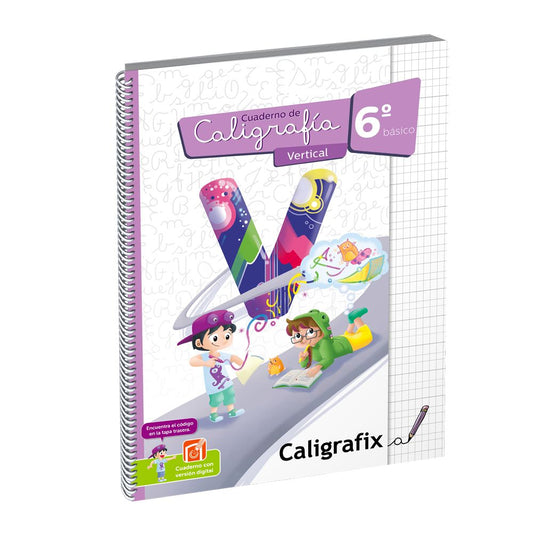 Cuaderno Caligrafia Vertical 6° Básico Edición Actualizada Caligrafix