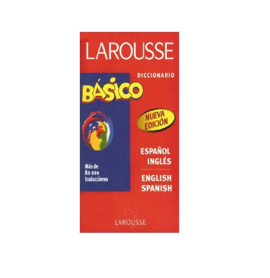 Diccionario Larousse Basico Español-Ingles English-Spanish