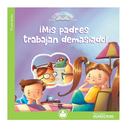 Mis padres trabajan demasiado - Mundicrom